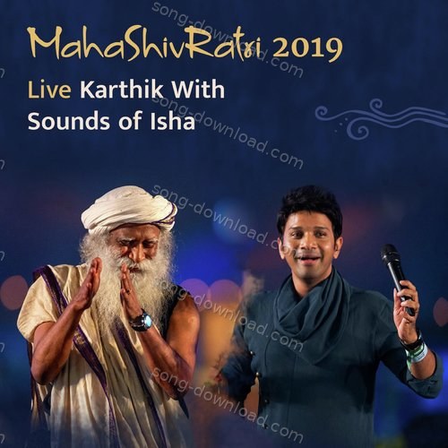 Mahashivratri 2019 Live Karthik with Sounds of Isha Karthik MP3 Download